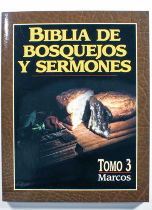 Biblia de Bosquejos y Sermones - Marcos / Tomo 3