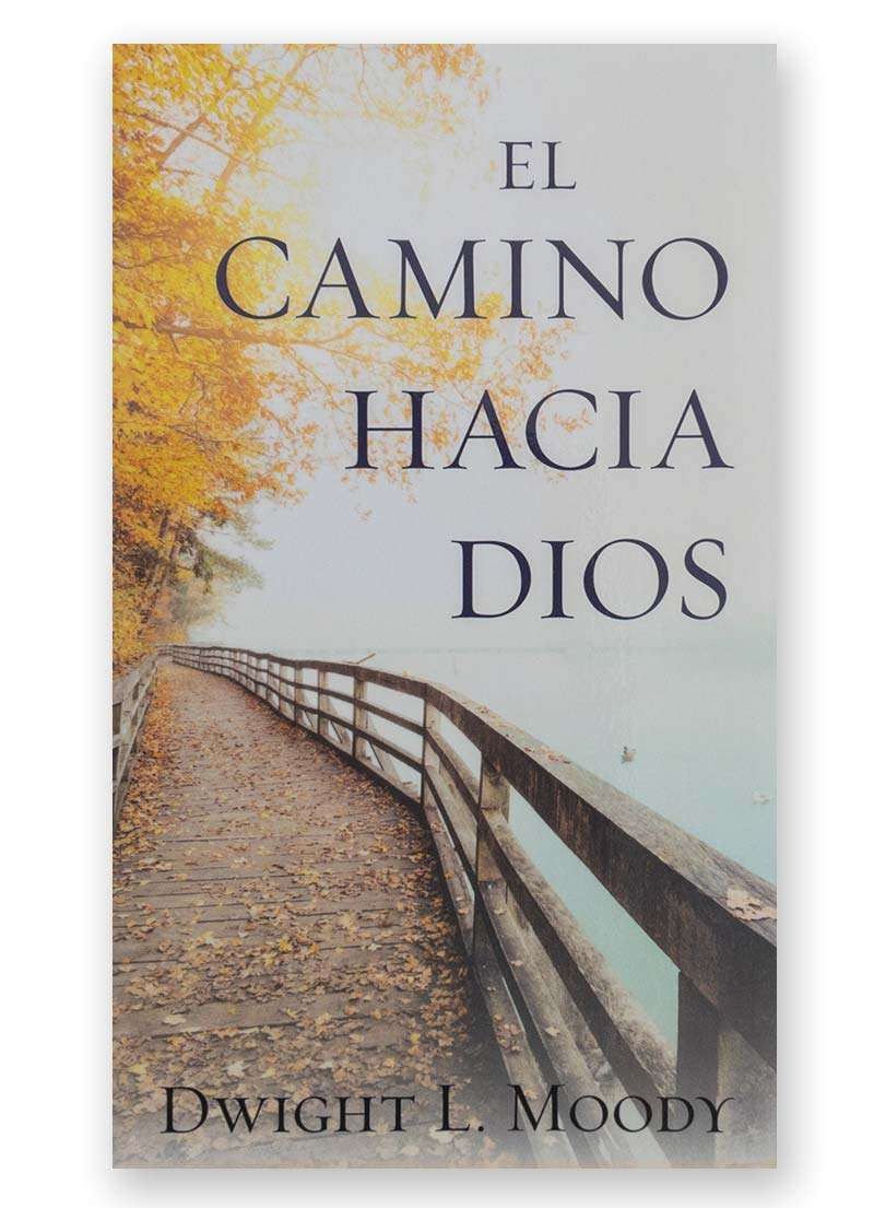 El Camino hacia Dios – Imprenta Eben Ezer