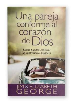 Una Pareja Conforme Al Corazon de Dios