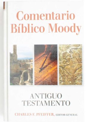 Comentario Bíblico Moody Antiguo Testamento