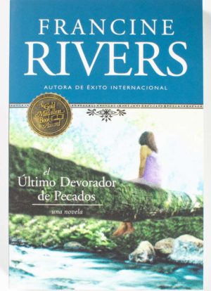 El Ultimo Devorador de Pecados / Francine Rivers