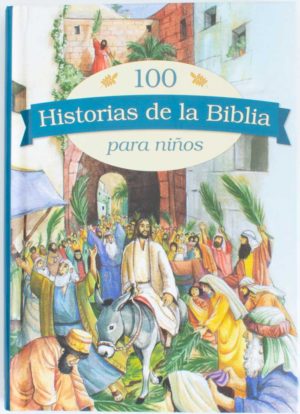 100 Historias de la Biblia para Niños