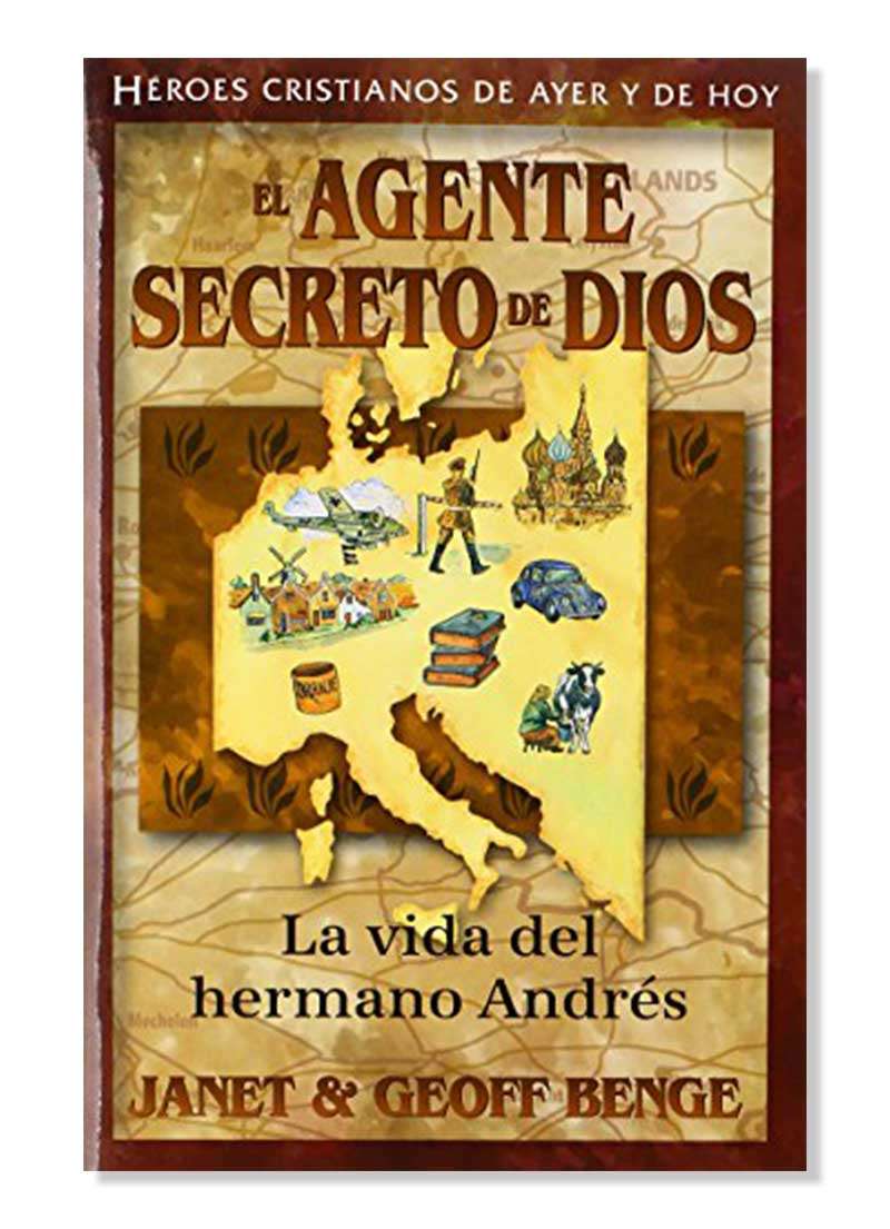 El Agente Secreto de Dios "La vida del Hermano Andrés"