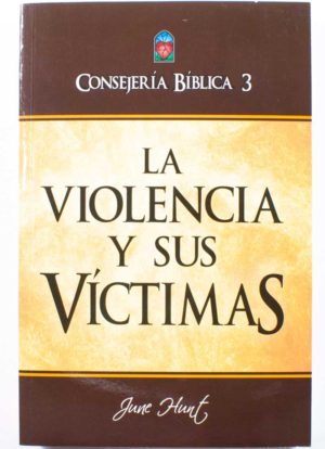 La Violencia y Sus Víctimas / Consejeria Biblica 3