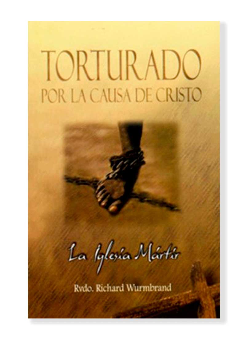Torturados Por La Causa de Cristo