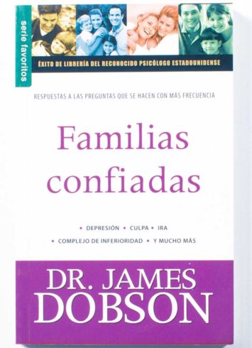 Familias confiadas / Dr. James Dobson