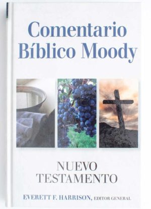 Comentario Bíblico Moody Nuevo Testamento