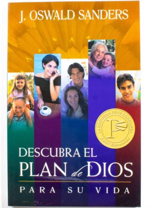 Descubra el plan de Dios para su vida / J. Oswald Sanders