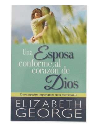 Una esposa conforme al corazón de Dios