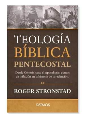 Teología Bíblica Pentecostal