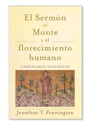 El Sermón del Monte y el Florecimiento Humano